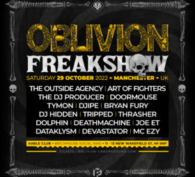 OBLIVION : FREAKSHOW - Saturday 29.10.22 - Halloween 2022 - Manchester (UK) - Oblivion Underground - Recordings & Events - oblivion-underground.com - Party, Rave, Event